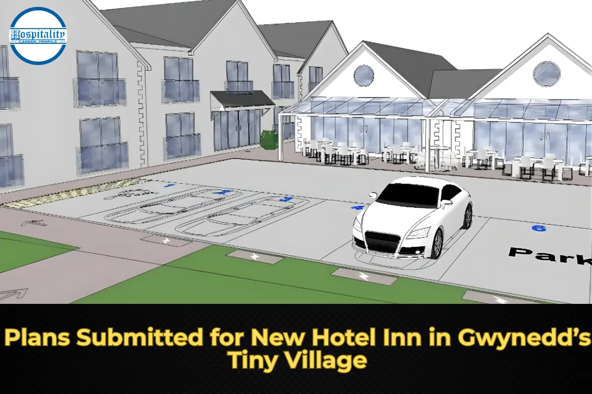 Plans Submitted for New Hotel Inn in Gwynedd’s Tiny Village
