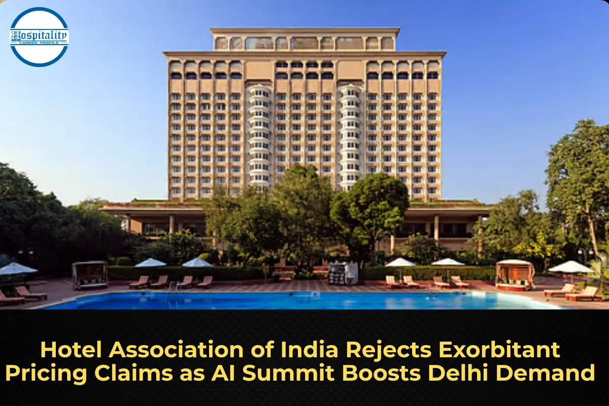 Hotel Association of India Rejects Exorbitant Pricing Claims as AI Summit Boosts Delhi Demand