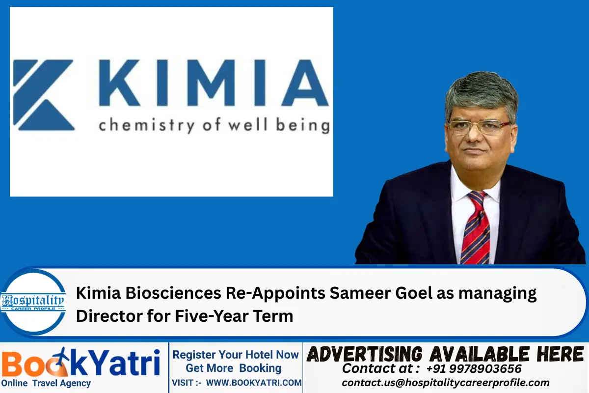 Kimia Biosciences Re-Appoints Sameer Goel as managing Director for Five-Year Term