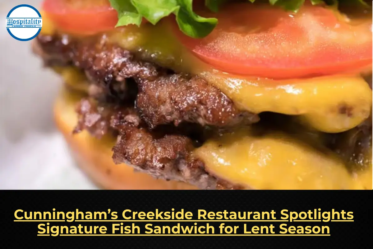 Cunningham’s Creekside Restaurant Spotlights Signature Fish Sandwich for Lent Season