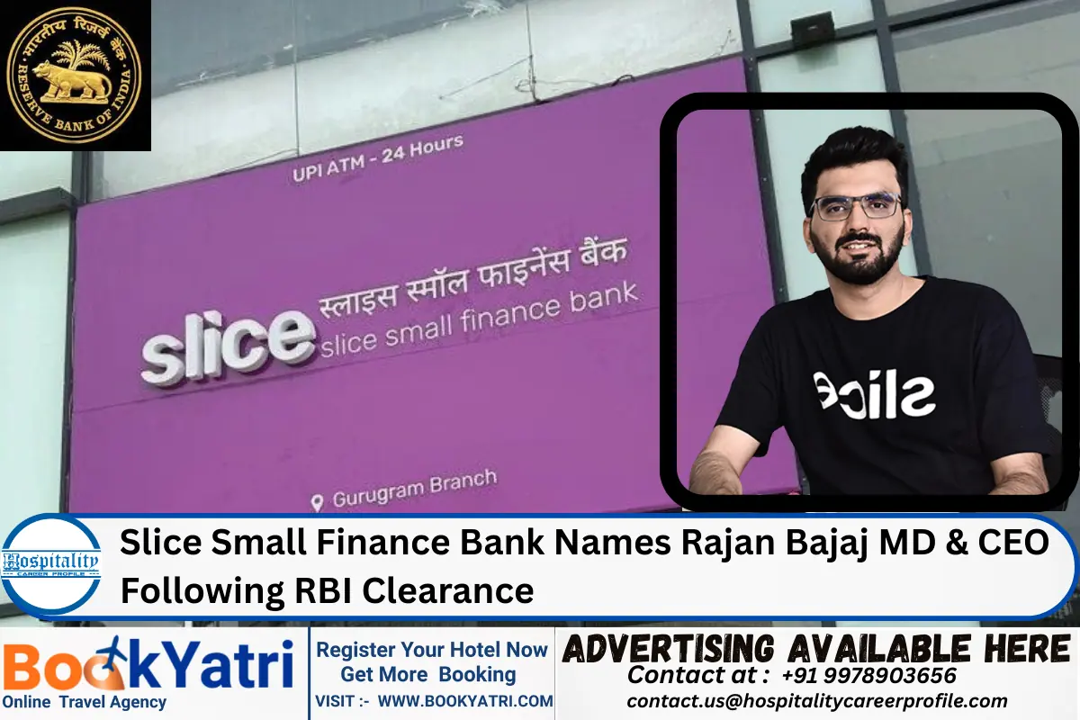 Slice Small Finance Bank Names Rajan Bajaj MD & CEO Following RBI Clearance