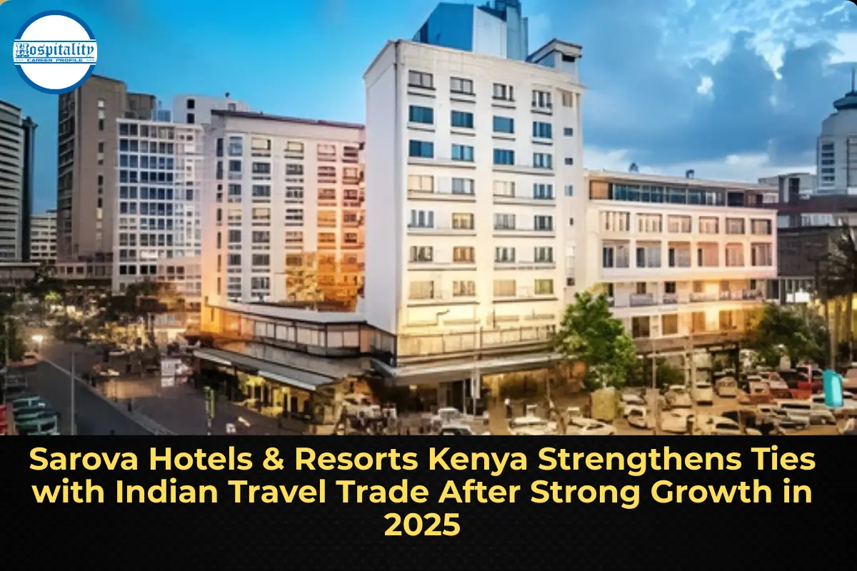 Sarova Hotels & Resorts Kenya Strengthens Ties with Indian Travel Trade After Strong Growth in 2025
