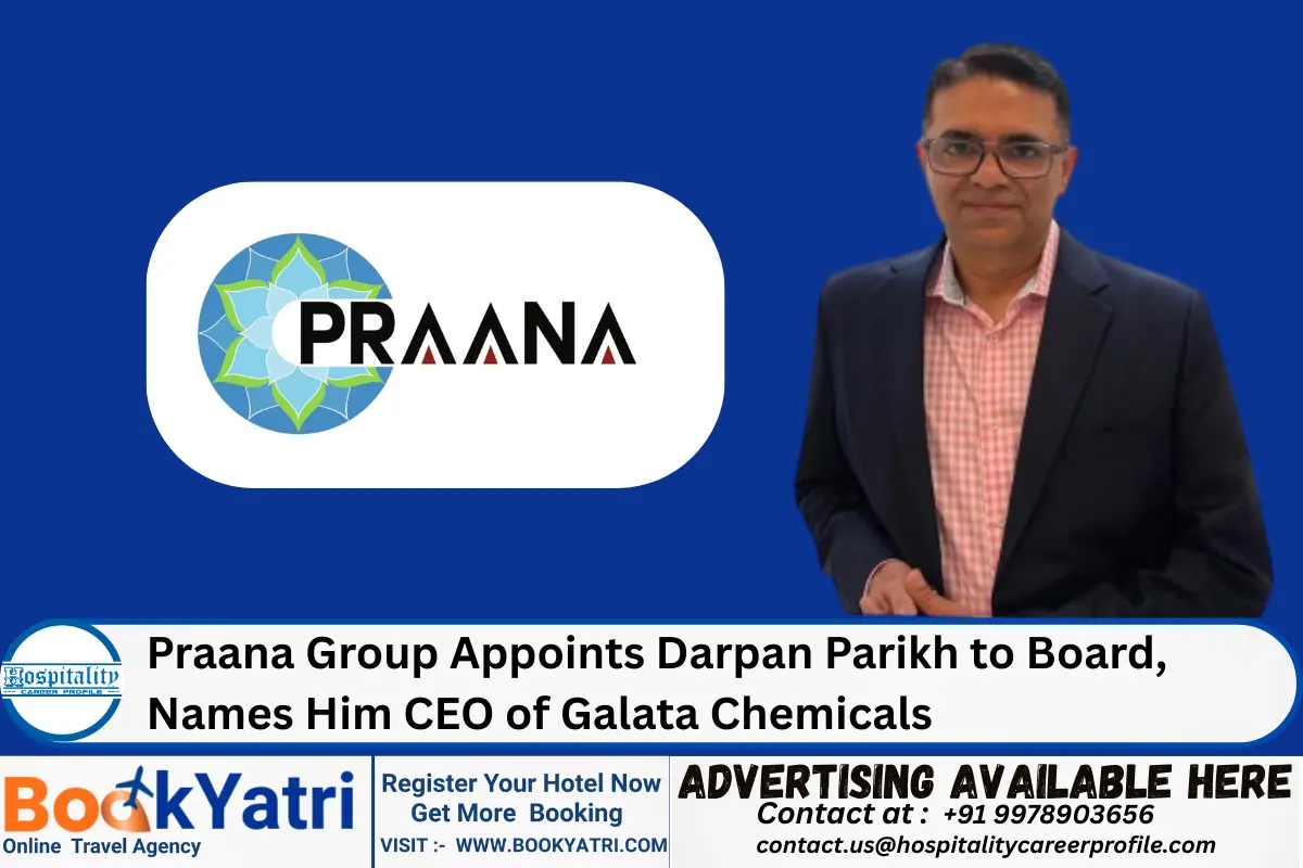 Praana Group Appoints Darpan Parikh to Board, Names Him CEO of Galata Chemicals