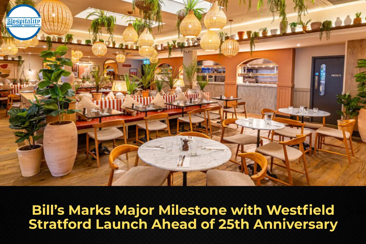 Bill’s Marks Major Milestone with Westfield Stratford Launch Ahead of 25th Anniversary