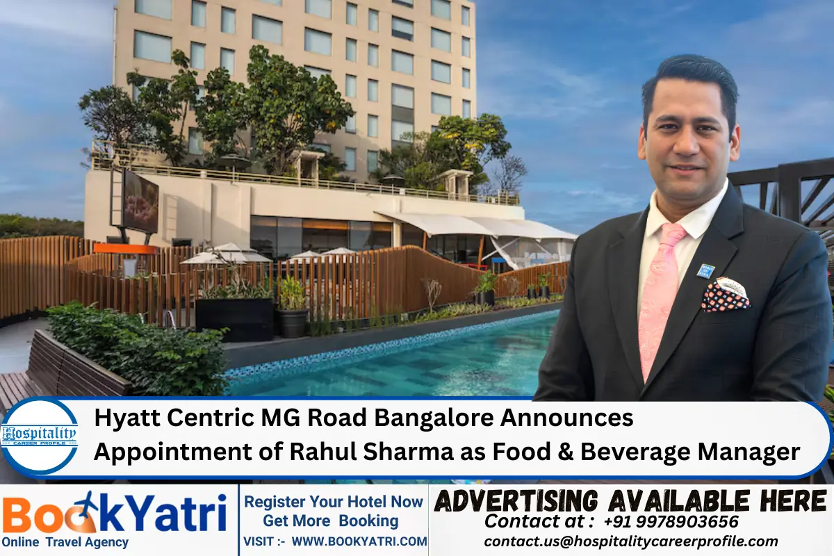 Hyatt Centric MG Road Bangalore Announces Appointment of Rahul Sharma as Food & Beverage Manager