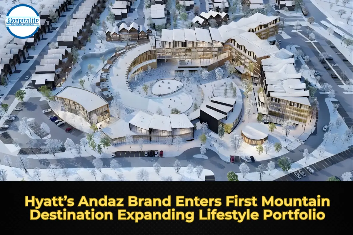 Hyatt’s Andaz Brand Enters First Mountain Destination Expanding Lifestyle Portfolio