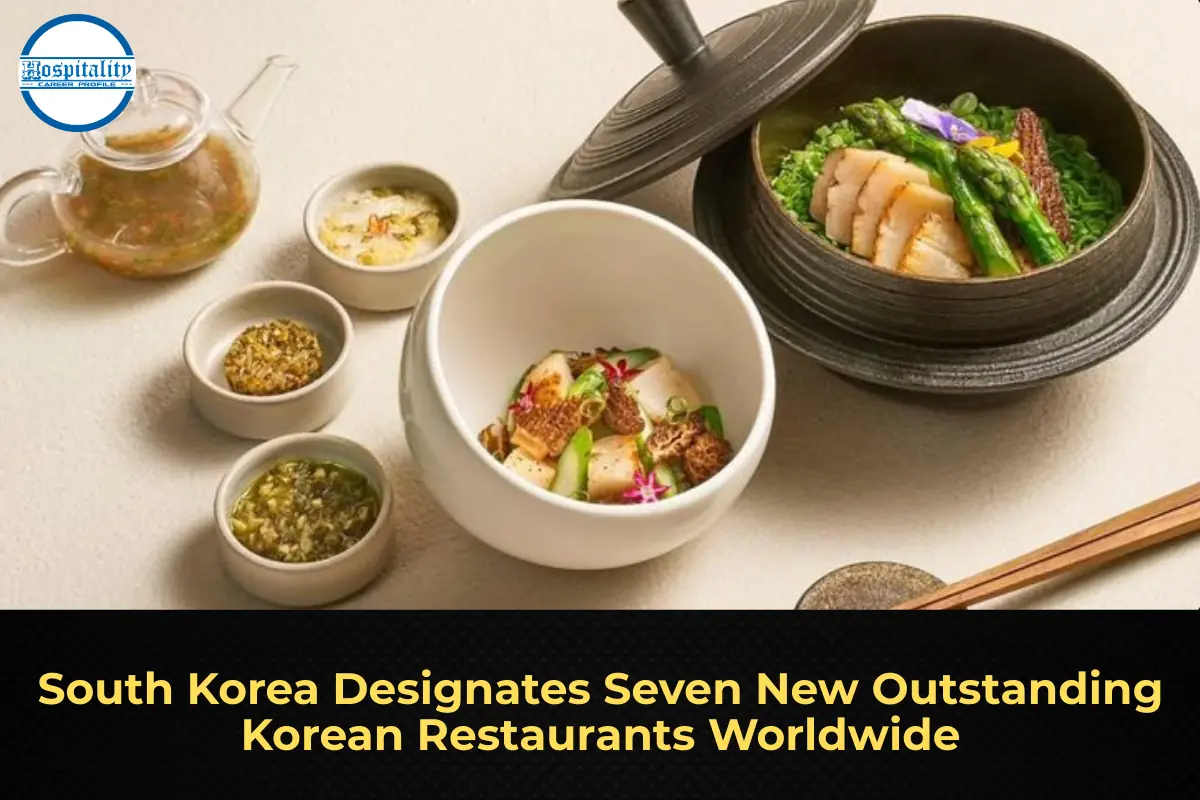 South Korea Designates Seven New Outstanding Korean Restaurants Worldwide