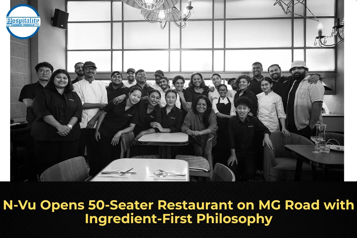 N-Vu Opens 50-Seater Restaurant on MG Road with Ingredient-First Philosophy