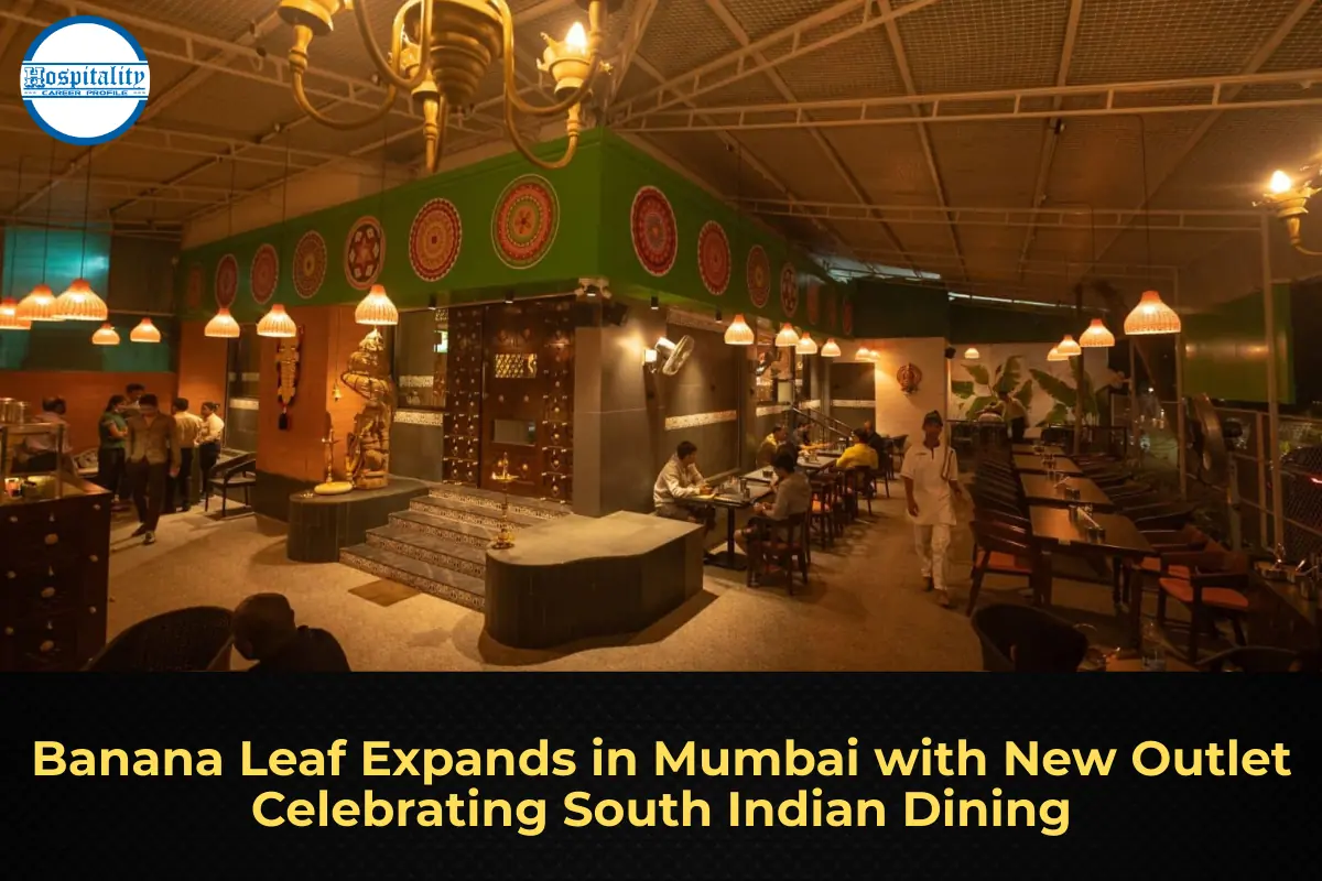 Banana Leaf Expands in Mumbai with New Outlet Celebrating South Indian Dining