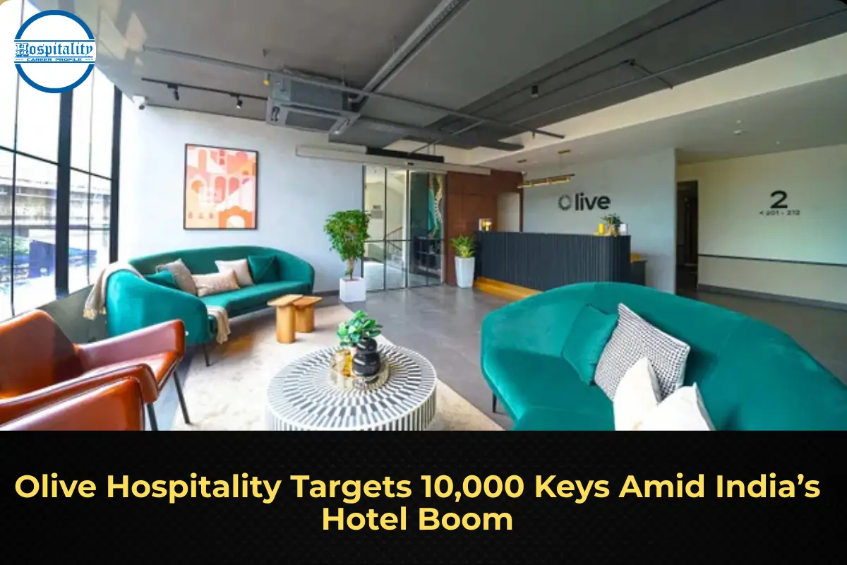 Olive Hospitality Targets 10,000 Keys Amid India’s Hotel Boom