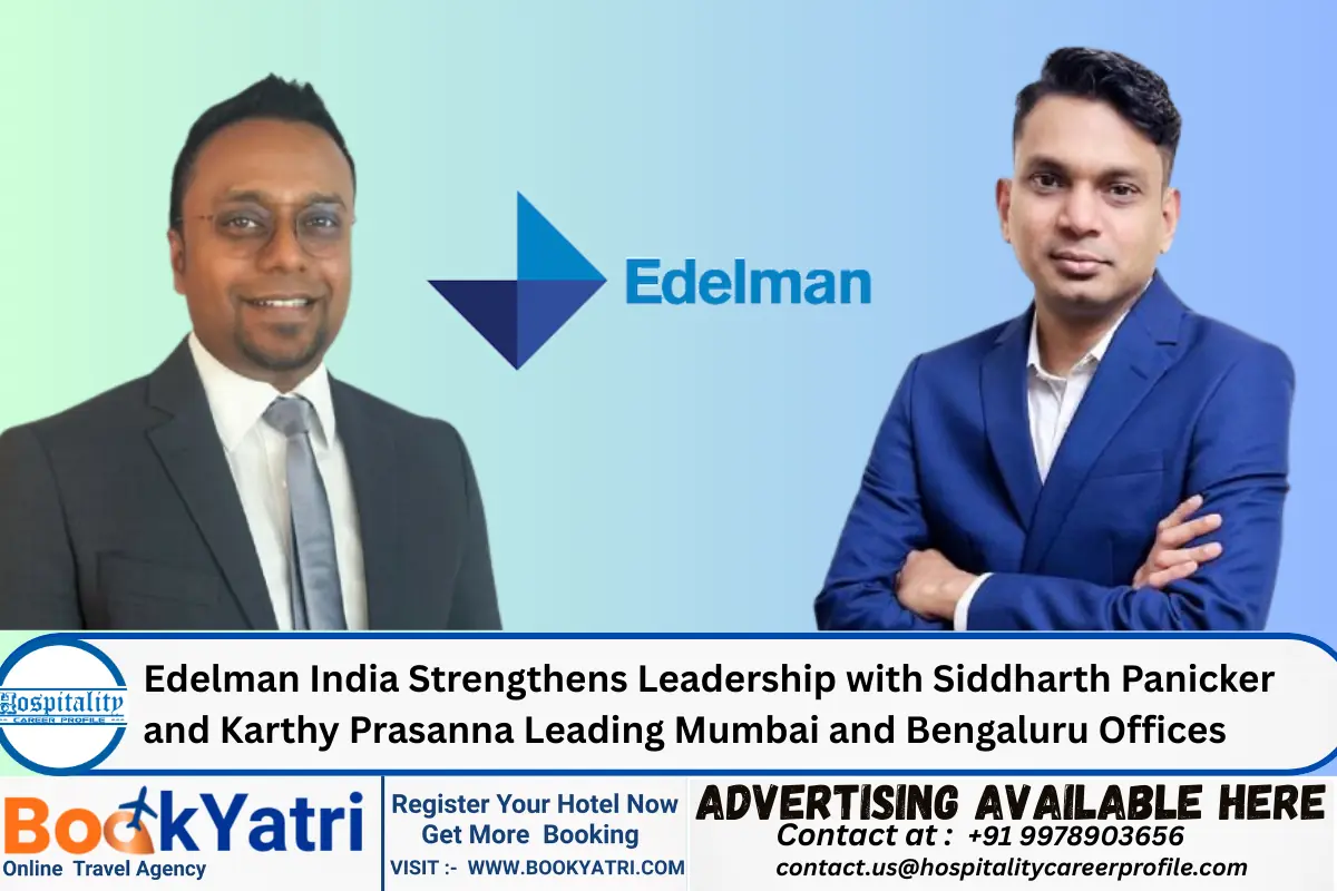 Edelman India Strengthens Leadership with Siddharth Panicker and Karthy Prasanna Leading Mumbai and Bengaluru Offices