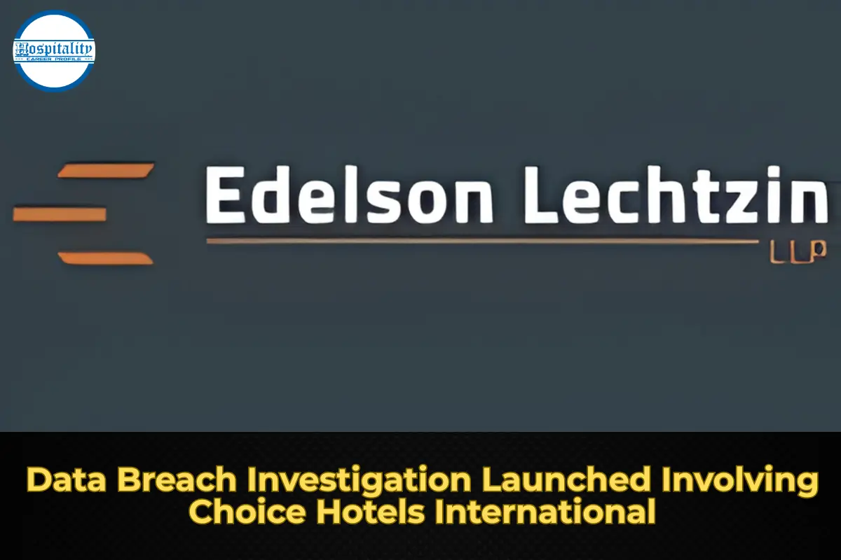 Data Breach Investigation Launched Involving Choice Hotels International