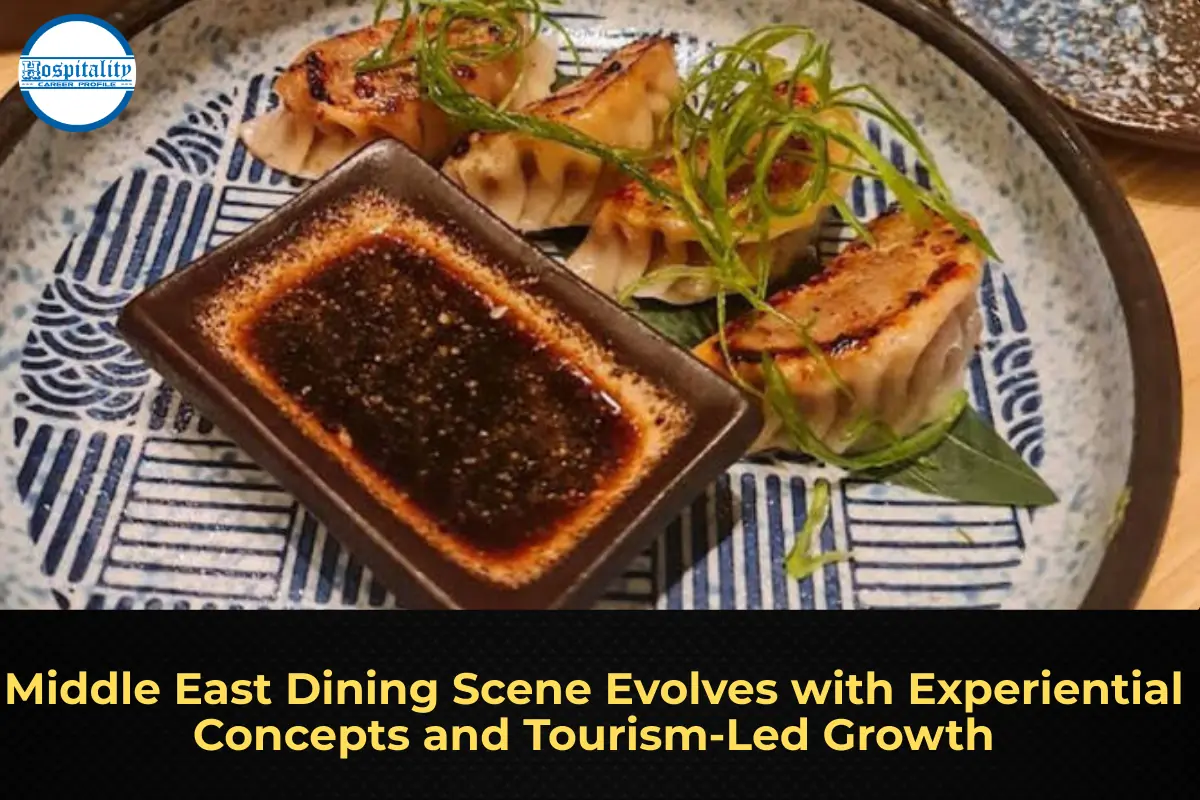 Middle East Dining Scene Evolves with Experiential Concepts and Tourism-Led Growth