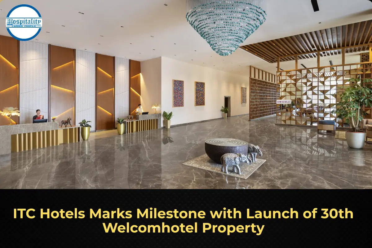 ITC Hotels Marks Milestone with Launch of 30th Welcomhotel Property