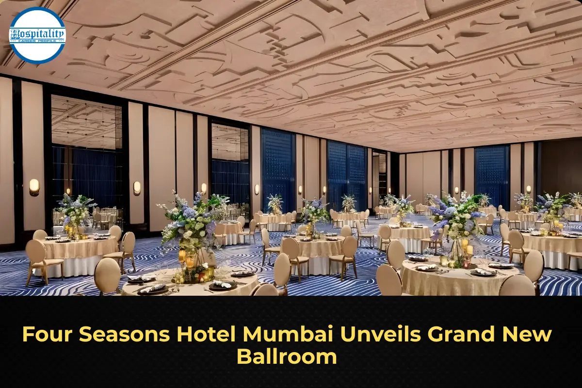 Four Seasons Hotel Mumbai Unveils Grand New Ballroom