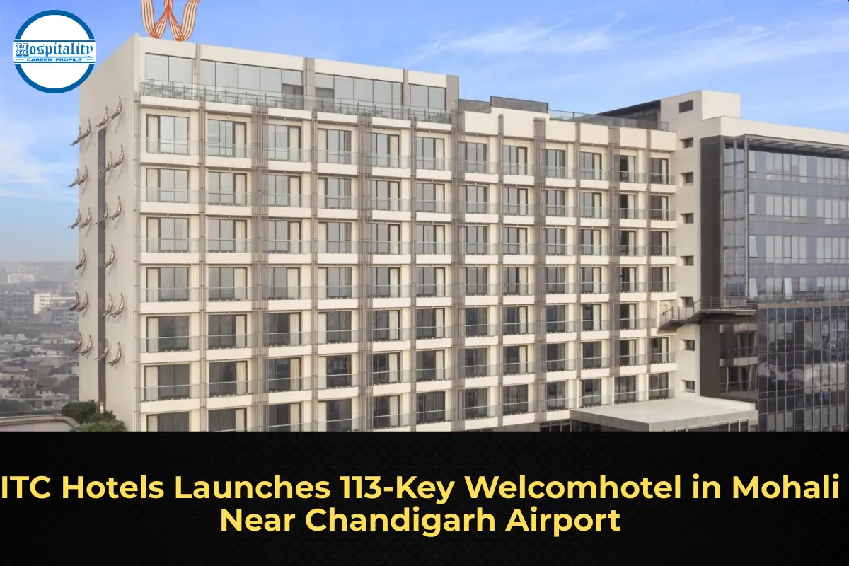 ITC Hotels Launches 113-Key Welcomhotel in Mohali Near Chandigarh Airport