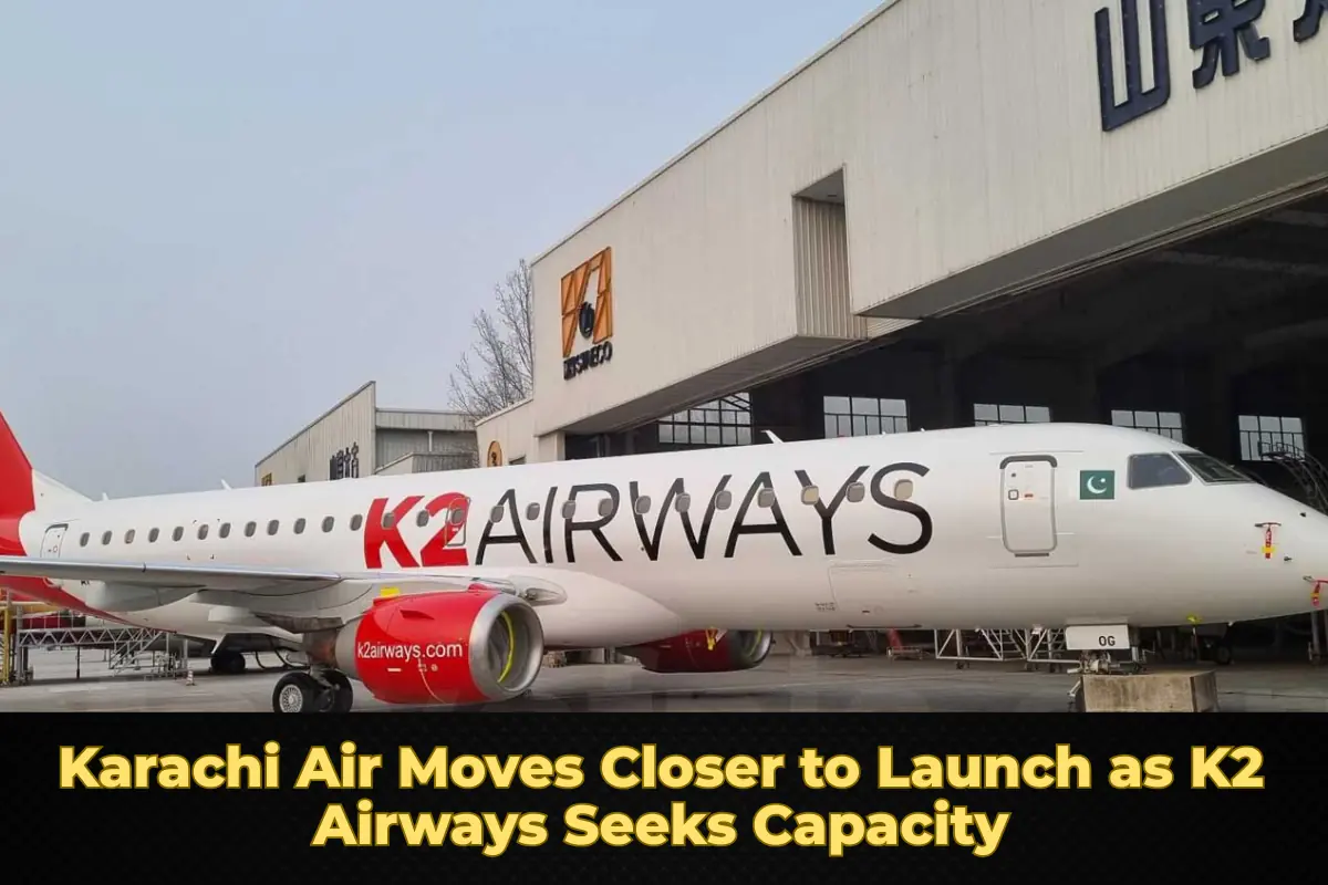 Karachi Air Moves Closer to Launch as K2 Airways Seeks Capacity