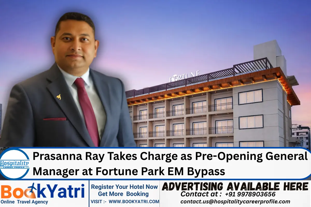 Prasanna Ray Takes Charge as Pre-Opening General Manager at Fortune Park EM Bypass