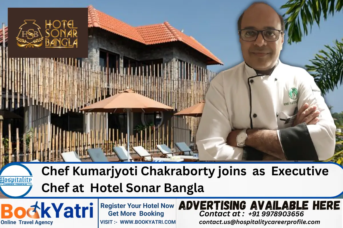 Chef Kumarjyoti Chakraborty joins  as  Executive Chef at  Hotel Sonar Bangla