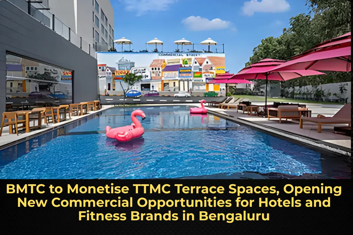 BMTC to Monetise TTMC Terrace Spaces, Opening New Commercial Opportunities for Hotels and Fitness Brands in Bengaluru