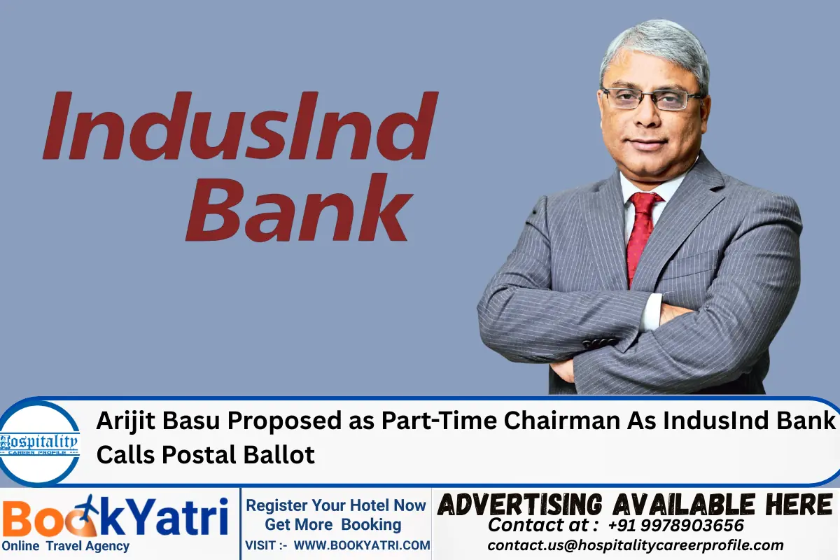 Arijit Basu Proposed as Part-Time Chairman As IndusInd Bank Calls Postal Ballot