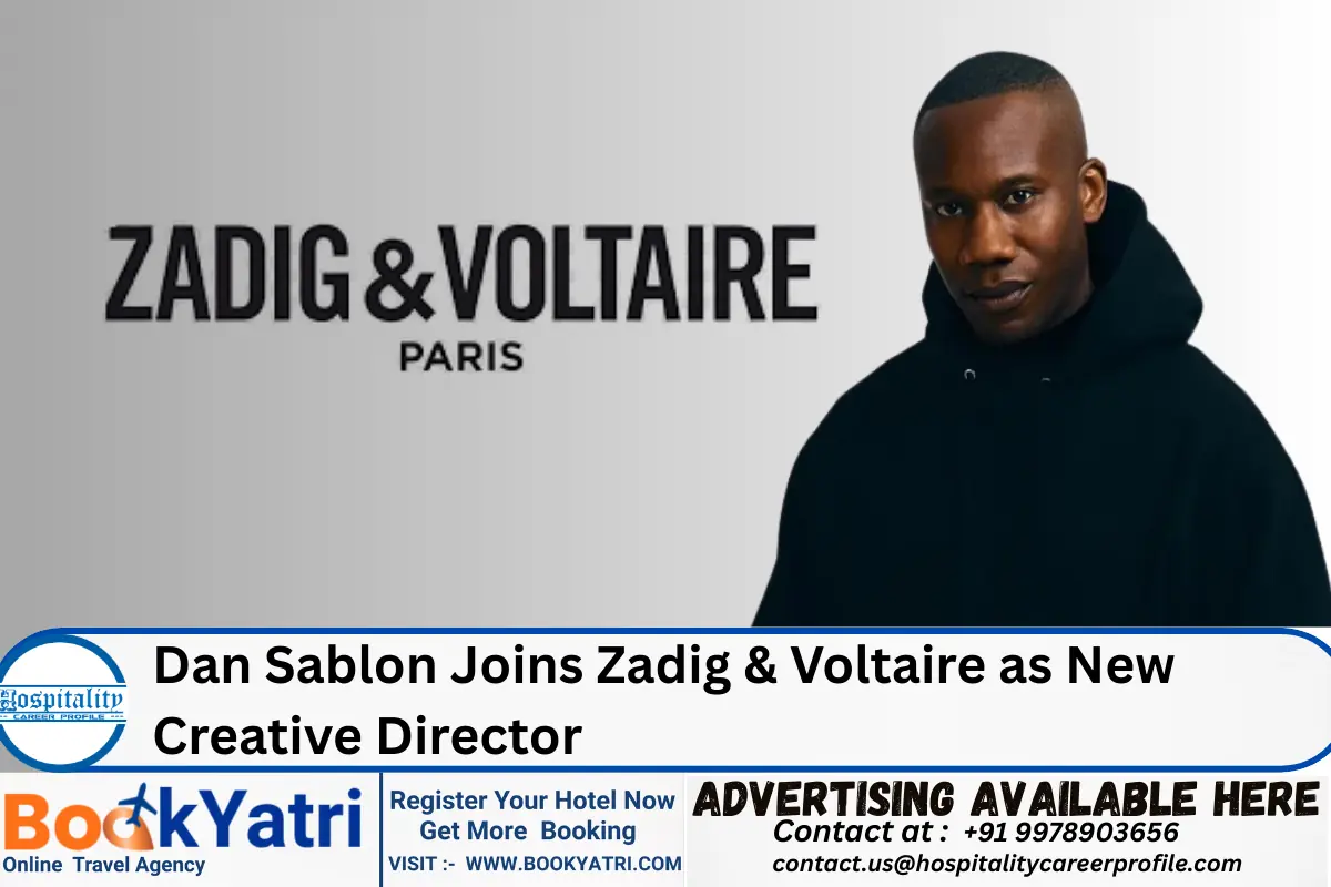 Dan Sablon Joins Zadig & Voltaire as New Creative Director