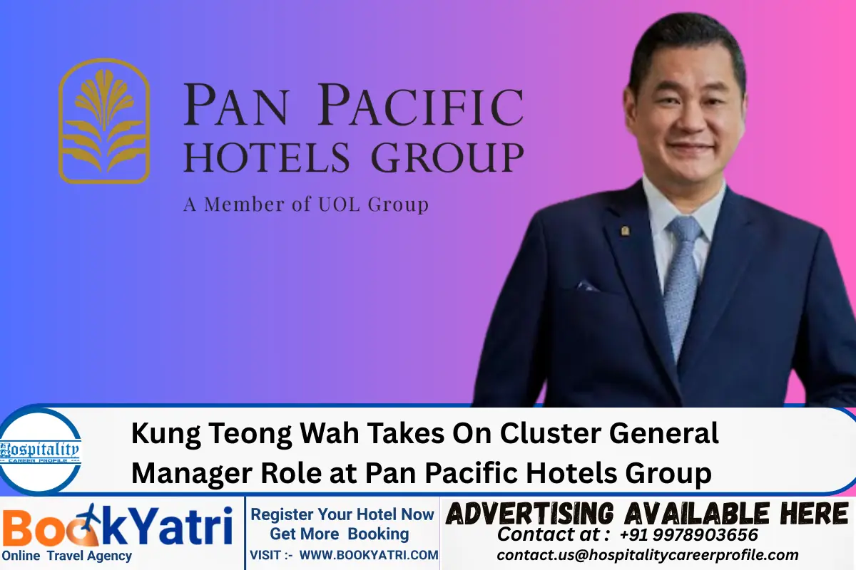 Kung Teong Wah Takes On Cluster General Manager Role at Pan Pacific Hotels Group