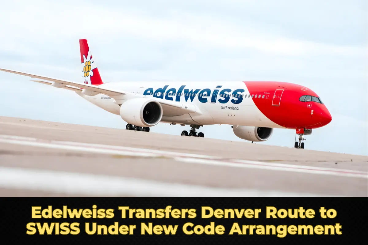Edelweiss Transfers Denver Route to SWISS Under New Code Arrangement