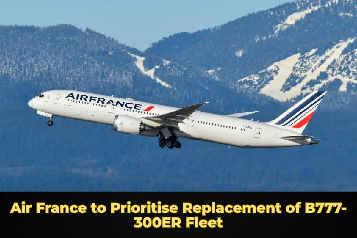 Air France to Prioritise Replacement of B777-300ER Fleet