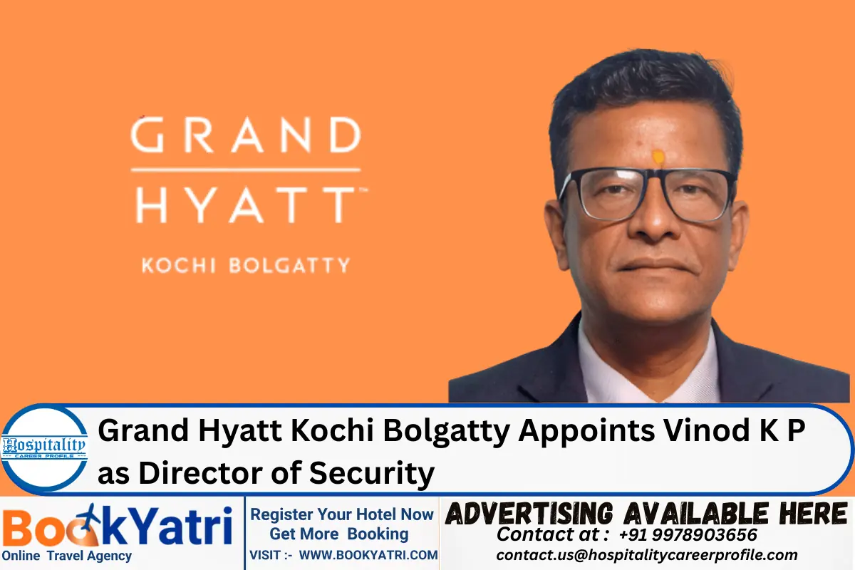 Grand Hyatt Kochi Bolgatty Appoints Vinod K P as Director of Security