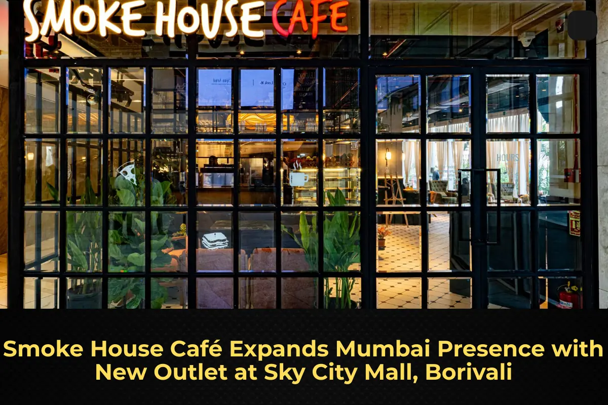 Smoke House Café Expands Mumbai Presence with New Outlet at Sky City Mall, Borivali