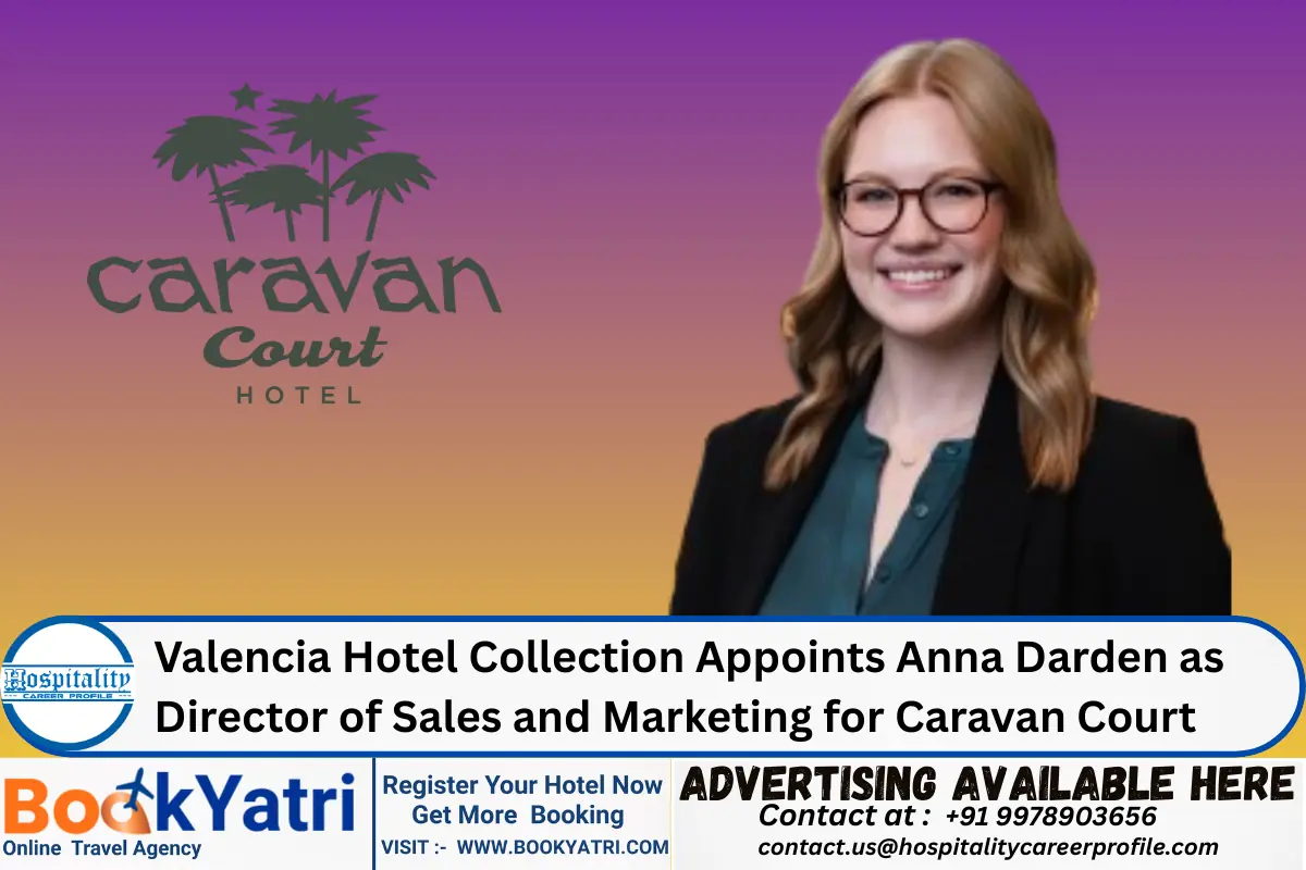 Valencia Hotel Collection Appoints Anna Darden as Director of Sales and Marketing for Caravan Court