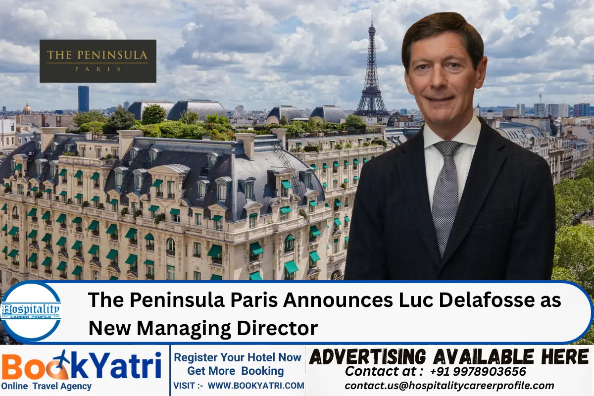 The Peninsula Paris Announces Luc Delafosse as New Managing Director