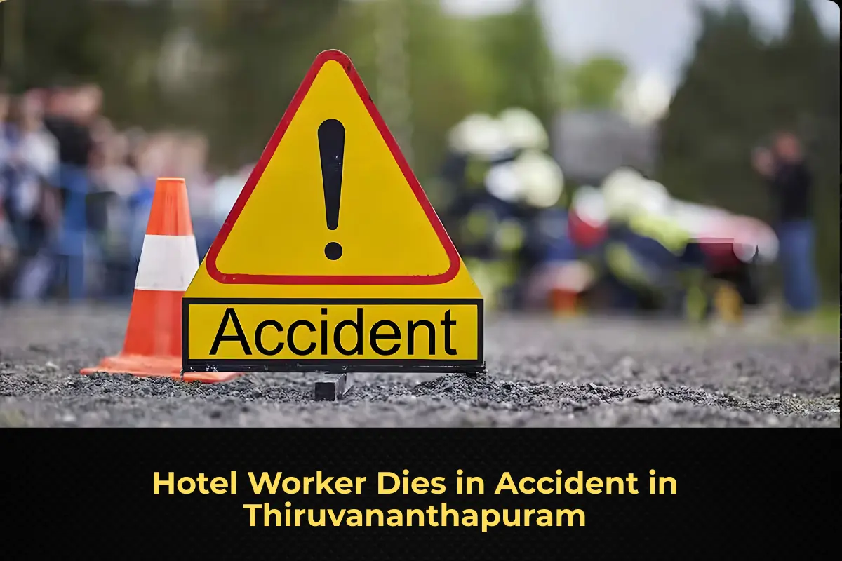 Hotel Worker Dies in Accident in Thiruvananthapuram