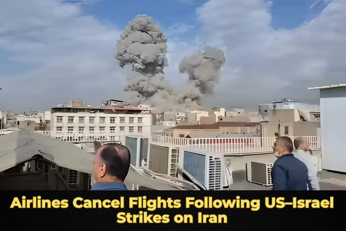 Airlines Cancel Flights Following US–Israel Strikes on Iran