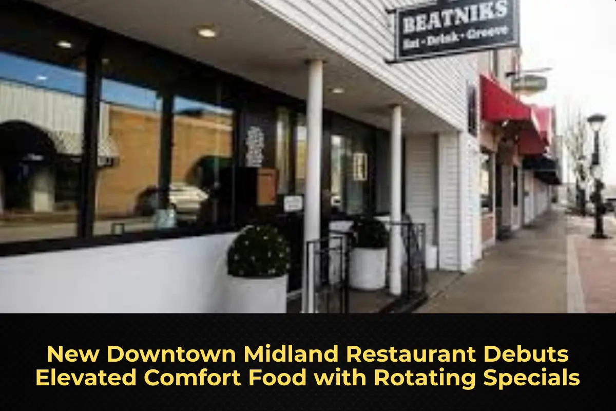 New Downtown Midland Restaurant Debuts Elevated Comfort Food with Rotating Specials