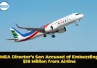 MEA Director’s Son Accused of Embezzling $18 Million from Airline