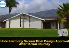 Hotel Harmony Secures Final Design Approval After 13-Year Journey