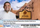 Marc Quiñones Named Executive Outlet Chef at La Fonda on the Plaza