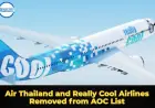 Air Thailand and Really Cool Airlines Removed from AOC List