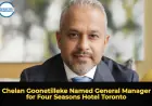 Chelan Goonetilleke Named General Manager for Four Seasons Hotel Toronto