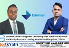 Edelman India Strengthens Leadership with Siddharth Panicker and Karthy Prasanna Leading Mumbai and Bengaluru Offices