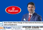 Annu Gupta Takes Charge of International Business as CEO at Haldiram's