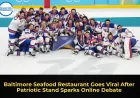 Baltimore Seafood Restaurant Goes Viral After Patriotic Stand Sparks Online Debate