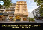OPO Expands NCR Footprint with Launch of Horizon – The Venue