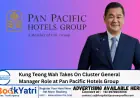 Kung Teong Wah Takes On Cluster General Manager Role at Pan Pacific Hotels Group