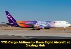 YTO Cargo Airlines to Base Eight Aircraft at Jiaxing Hub