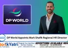 DP World Appoints Mark Shafik Regional HR Director