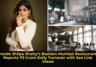 Inside Shilpa Shetty’s Bastian: Mumbai Restaurant Reports ₹3 Crore Daily Turnover with Sea Link Views