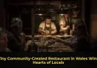 Tiny Community-Created Restaurant in Wales Wins Hearts of Locals